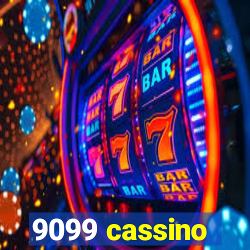 9099 cassino